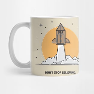 Don't stop believing! Mug